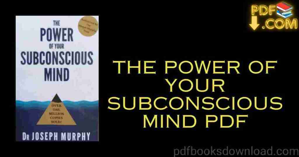 The Power Of Your Subconscious Mind PDF Download