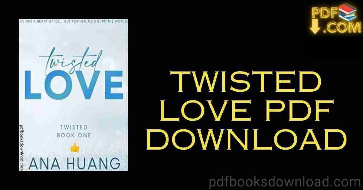 Twisted Love PDF Download