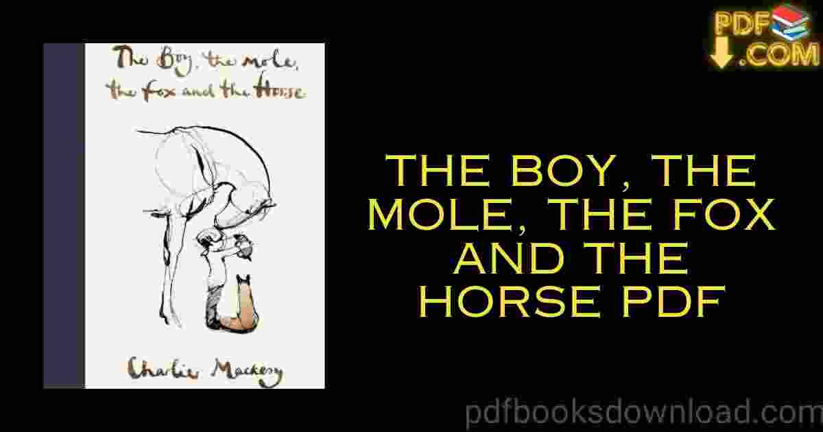 The Boy, The Mole, The Fox And The Horse PDF Download