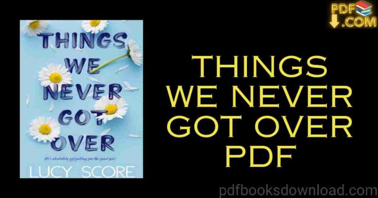 Things We Never Got Over PDF Download