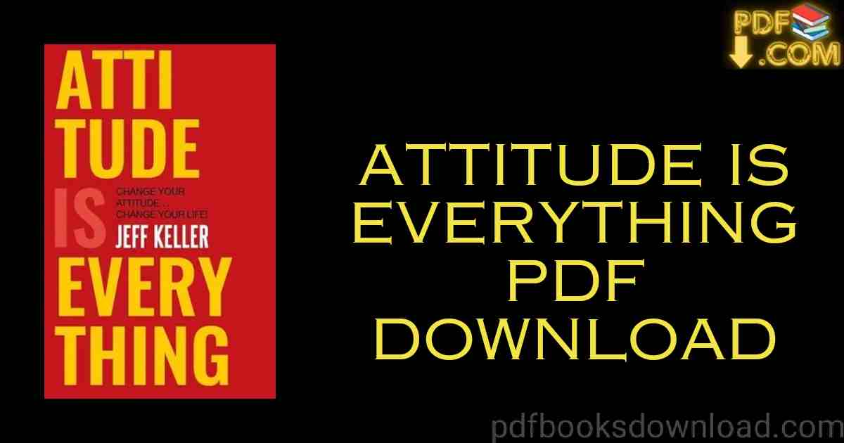 Attitude Is Everything Book PDF Download