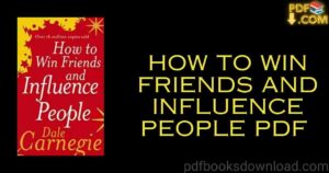 How To Win Friends And Influence People PDF Download